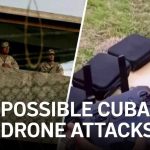 Cuba’s Drone Arsenal Sparks U.S. Fears Cuban regime denies reports of possible drone attacks on Guantánamo and Key West