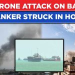 Iran Launches Big Drone Attack On Bahrain After Tanker Struck In Hormuz| Gulf Tensions Explode